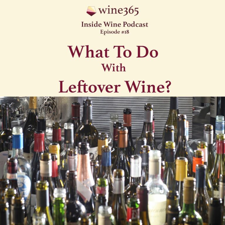 What To Do With Leftover Wine – #018